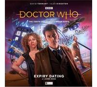 The Tenth Doctor Adventures The Tenth Doctor and River Song Expiry Dating by James Goss James Goss (Auteur)