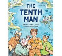 The Tenth Man: A Miracle of Jewish Faith and Friendship