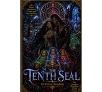 The Tenth Seal: Three daughters. Three eyes. One final seal.