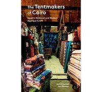 The Tentmakers of Cairo: Egypt's Medieval and Modern Applique Craft - [Version Originale] Inconnu (Auteur)