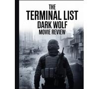 The Terminal List: Dark Wolf Movie Review: Ein tiefer Einblick in die Besetzung des Films, das Produktionsdrama und die Romanze, mit der alles begann