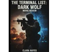 The Terminal List: Dark Wolf Movie Review: Ein vollständiger Leitfaden mit Einblicken hinter die Kulissen, Produktionsdramen und den nächsten Schritten