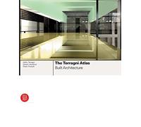 The Terragni Atlas: Built Architectures