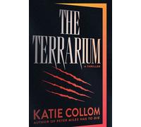 The Terrarium A Thriller - Katie Collom - Bantam - ebook (ePub) - Livre
