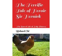 The Terrific Tale Of Heroic Sir Hecnick: The Sacred Isle Of Holy Flowers