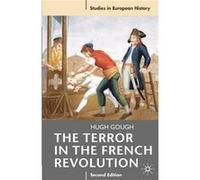 The Terror in the French Revolution by Hugh Gough Hugh Gough (Auteur)