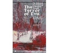 The Terror Of Evil: The Holocaust As A Challenge To Religious Thought (Emunot: Jewish Philosophy And Kabbalah)
