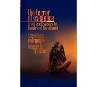 The Terror of Existence – From Ecclesiastes to Theatre of the Absurd – Parlux