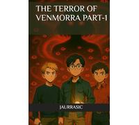 The terror of Venmorra part-1: Unravelling the secrets of venmorra...