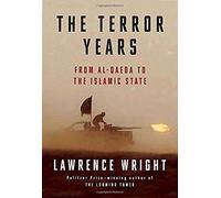 The Terror Years: From Al-Qaeda To The Islamic State