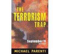 The Terrorism Trap: September 11 and Beyond