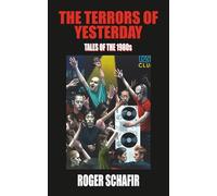 The Terrors of Yesterday: Tales of the 1980s