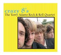The Terry Adams Rock & Roll Quartet - Crazy 8s [Cd]