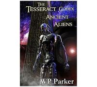 The Tesseract Codex: Ancient Aliens