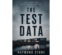 The Test Data: A Novel of the Healthy Volunteer