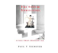 The Test of Nomination: A Call that Changed All