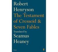 The Testament of Cresseid Seven Fables by Robert Henryson Heaney, Seamus (Auteur)