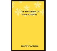The Testament Of The Patriarchs