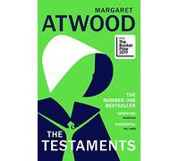The Testaments: WINNER OF THE BOOKER PRIZE 2019 by Margaret Atwood NEUF