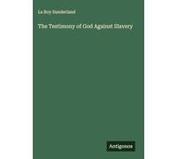 The Testimony of God Against Slavery