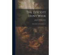 The Tetcott Hunt W ntecedents And Consequences