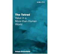 The Tetrad Value in a More-than-Human World - Adam Greenfield - Ill Will - ebook (ePub) - Livre
