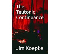 The Teutonic Continuance