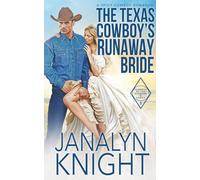 The Texas Cowboy's Runaway Bride