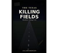 THE TEXAS KILLING FIELDS
