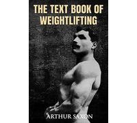 The Text Book of Weightlifting