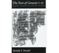 The Text of Genesis I-II Ronald S. Hendel (Auteur)