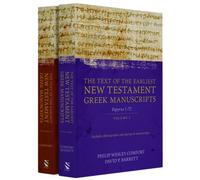 The Text of the Earliest New Testament Greek Manuscripts, 2 Volume Set NEUF