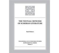 The Textual Criticism of Sumerian Literature by Paul Delnero Paul Delnero (Auteur)