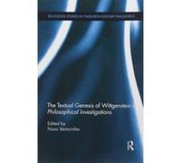 The Textual Genesis of Wittgenstein's Philosophical Investigations - [Version Originale] Inconnu (Auteur)