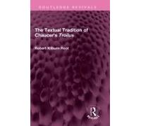 The Textual Tradition Of Chaucer's Troilus