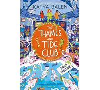 The Thames and Tide Club: Squid Invasion – Bloomsbury Publishing