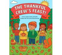 The Thankful Crew's Feast 3-in-1: Color, Facts & Audio
