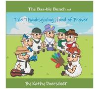The Thanksgiving Hand Of Prayer: Jesus Our Good Shepherd