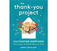 The ThankYou Project by Nancy Davis Kho Nancy Davis Kho (Auteur)