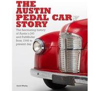 The The Austin Pedal Car Story by David Whyley David Whyley (Auteur)