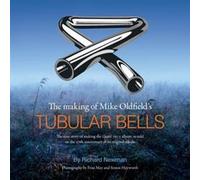 The The making of Mike Oldfields Tubular Bells by Richard Newman Inconnu (Auteur)