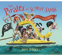The The Pirates of Scurvy Sands (Jonny Duddle)