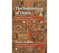 The The Sophiology of Death - Sergius Bulgakov - James Clarke amp Co Ltd - Livre en Anglais - Paperback Sergius BulgakovSergius Bulgakov (Auteur)