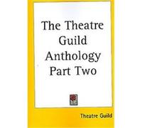 The Theatre Guild Anthology