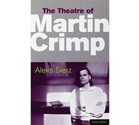 The Theatre of Martin Crimp Aleks Sierz (Auteur)