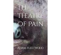 The Theatre Of Pain