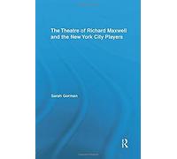 The Theatre Of Richard Maxwell And The New York City Players