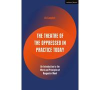 The Theatre Of The Oppressed In Practice Today