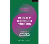 The Theatre of the Oppressed in Practice Today An Introduction to the Work and Principles of Augusto Boal - Ali Campbell - Methuen Drama - ebook (ePub) - Livre