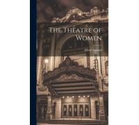 The Theatre Of Women